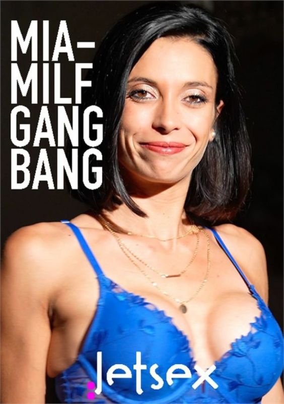 Mia – MILF Gang Bang